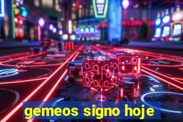 gemeos signo hoje